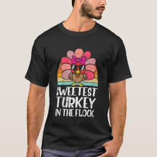 Camiseta Kids Sweetest Turkey In The Flock Toddler Girl Tha