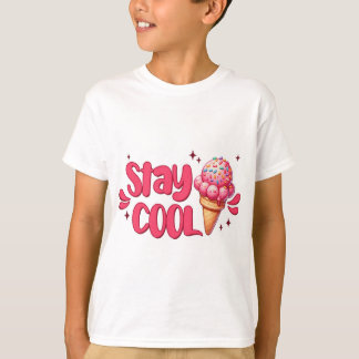 Camiseta kids t-shirt with quote, stay cool with ice cream