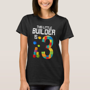 Camiseta Kids This Little Builder is 3 Building Blocks Birt