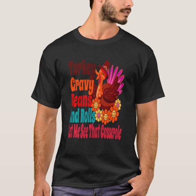 Camiseta Kids turkey gravy beans and rolls let me see that  (Anverso)