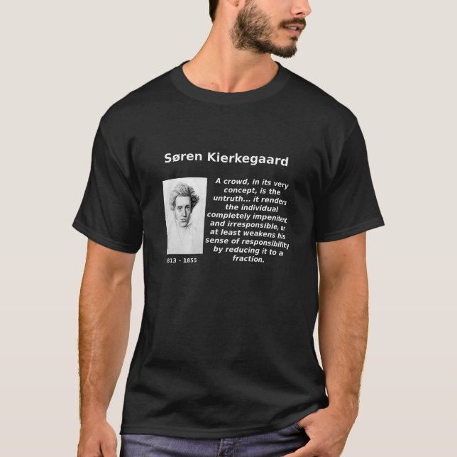 Camiseta Kierkegaard, muchedumbre como falsedad (Anverso)
