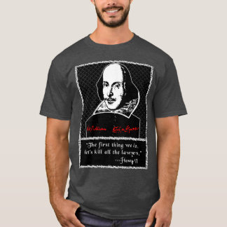 Camiseta Kill All the Lawyers  Shakespeare Quote