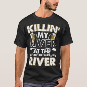 Camiseta Killin mi hígado en el río
