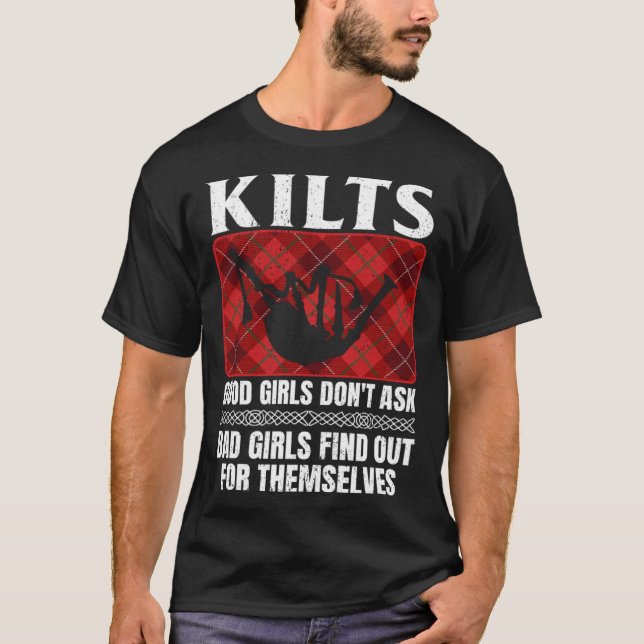 Camiseta Kilts Good Girls Don't Ask Bad Girls Find Out For  (Anverso)