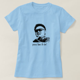 Camiseta Kim Jong-il, usted sea IL-in'