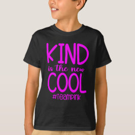 Camiseta Kind Es El Nuevo Equipo De Guay Pink Anti Bullying