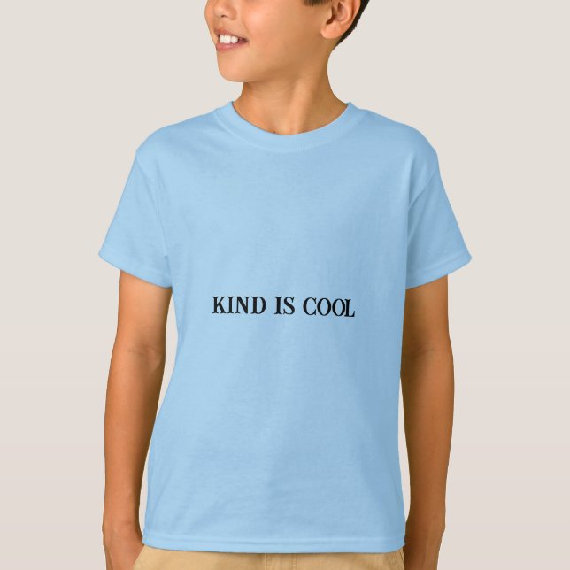 Camiseta Kind Is Guay - Motivational Kids T-Shirt (Anverso)