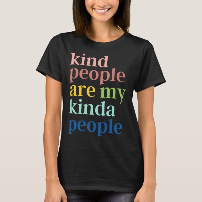 Camiseta Kind People Are My Kinda People (Anverso)