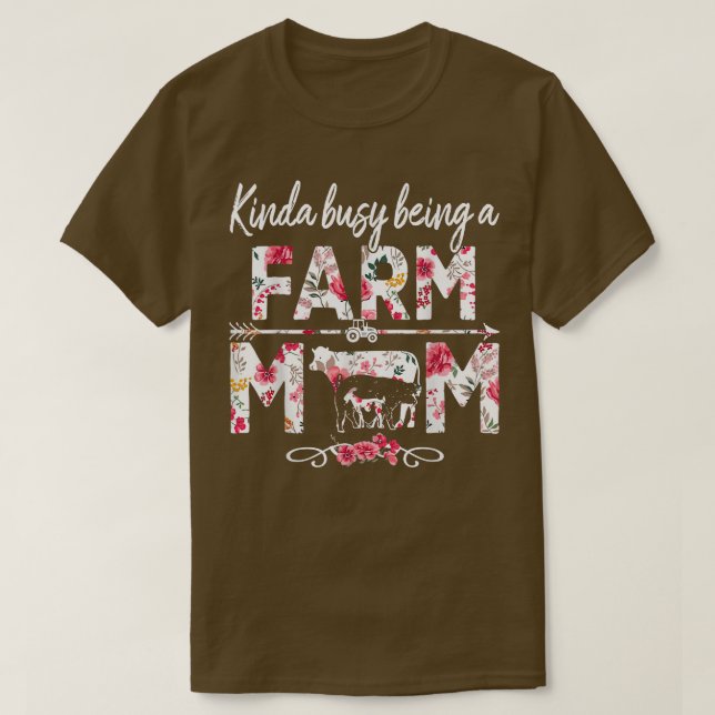 Camiseta Kinda Busy Being A Farm Mom  Funny Farm Mom Mother (Diseño del anverso)