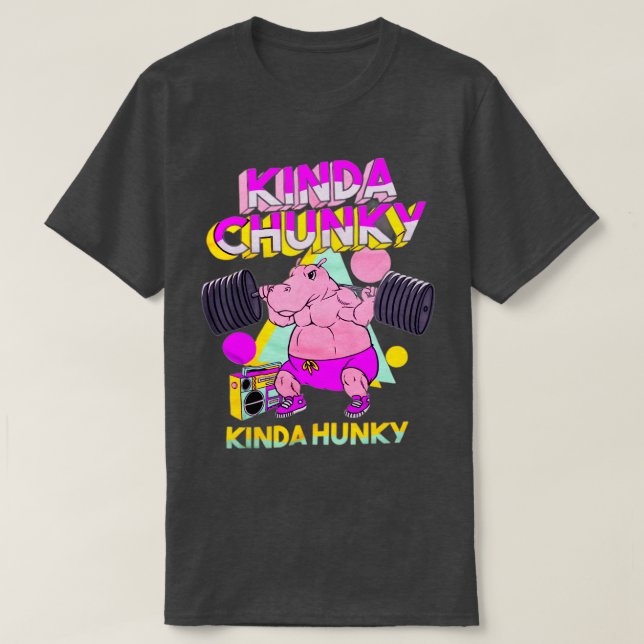 Camiseta Kinda Chunky Kinda Hunky Bodybuilding Gym (Diseño del anverso)