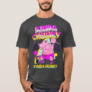 Camiseta Kinda Chunky Kinda Hunky Bodybuilding Gym
