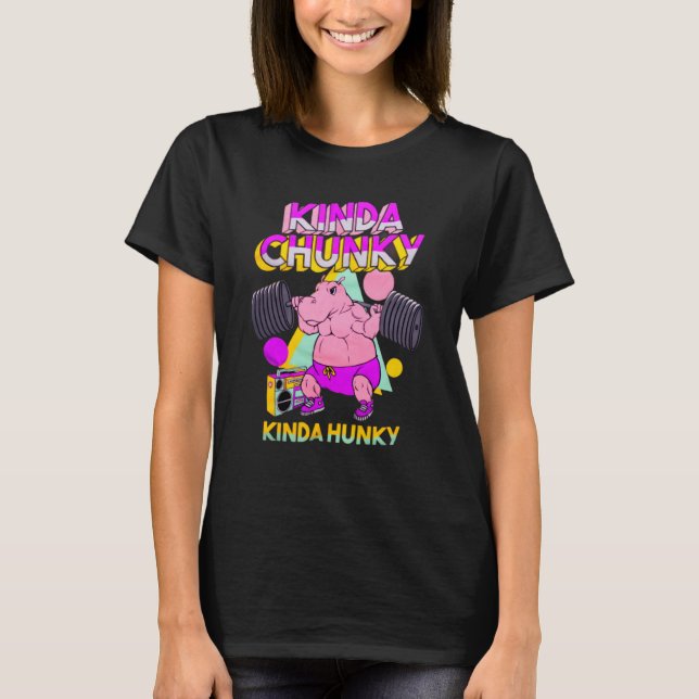 Camiseta Kinda Chunky Kinda Hunky Bodybuilding Gym  1 (Anverso)