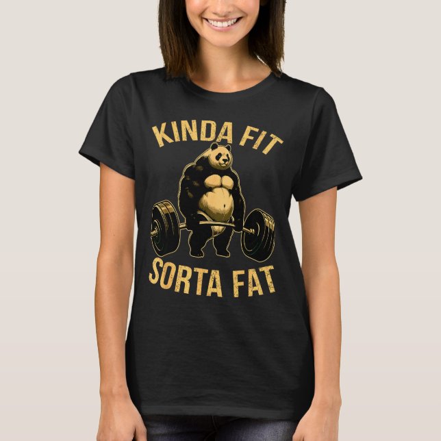 Camiseta Kinda Fit Sorta Fat Funny Gym Panda Weightlifting  (Anverso)