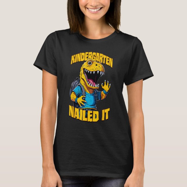 Camiseta Kindergarten Nailed It Rex  Happy Dinosaur Graduat (Anverso)