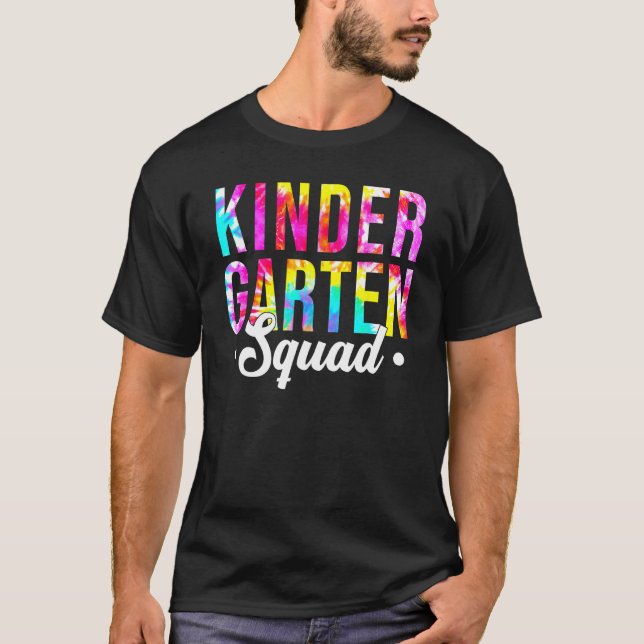 Camiseta Kindergarten Squad Tie Dye Team Kindergarten Teach (Anverso)