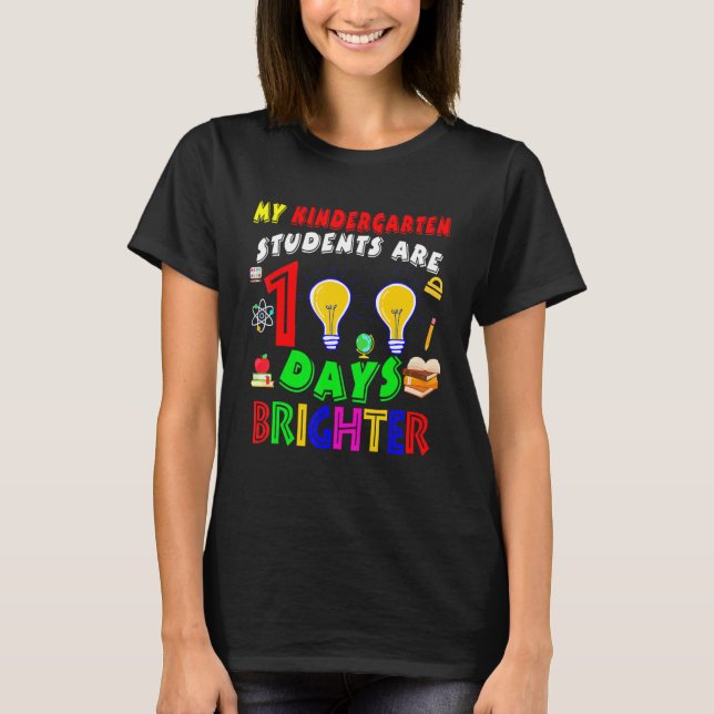 Camiseta Kindergarten Students Are 100 Days Brighter100 Day (Anverso)