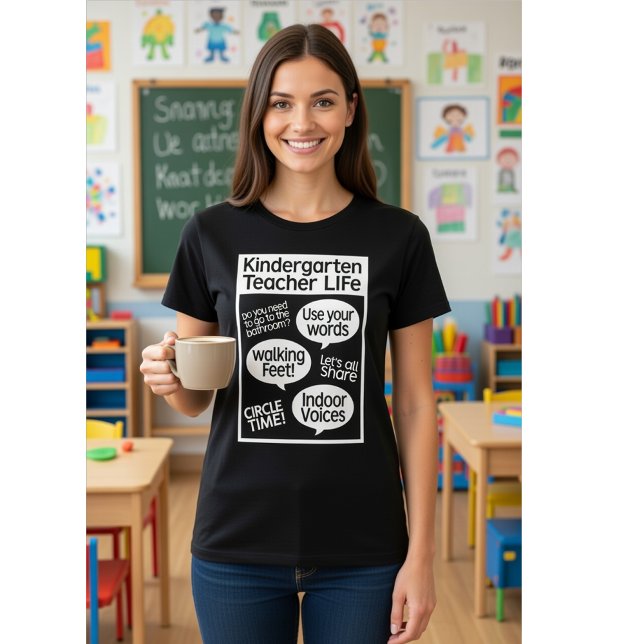 Camiseta Kindergarten Teacher Life - Funny Classroom Quotes (Subido por el creador)