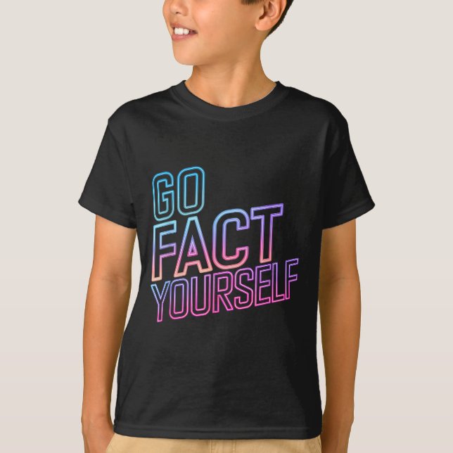 Camiseta Kindly Go Fact Yourself Funny Cyber Vibes Slogan S (Anverso)