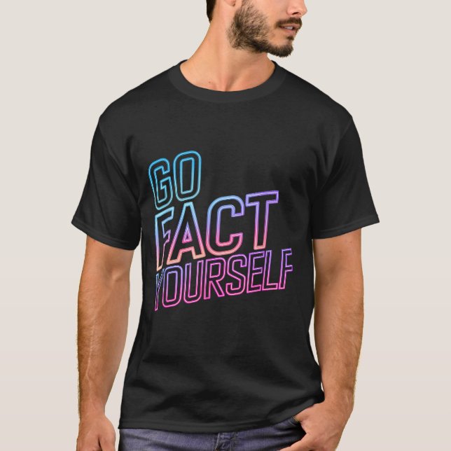 Camiseta Kindly Go Fact Yourself Funny Cyber Vibes Slogan S (Anverso)