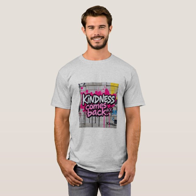 Camiseta Kindness Comes Back | Heart-Touching Motivational  (Anverso completo)