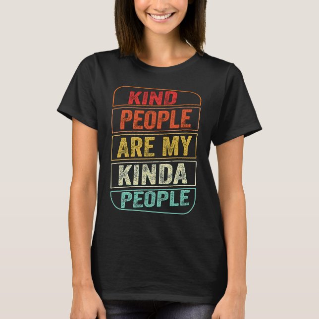 Camiseta Kindness Graphic  Women Kind People My Kinda Peopl (Anverso)