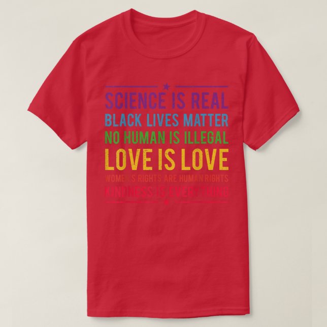 Camiseta Kindness is EVERYTHING Science is Real, Love is Lo (Diseño del anverso)