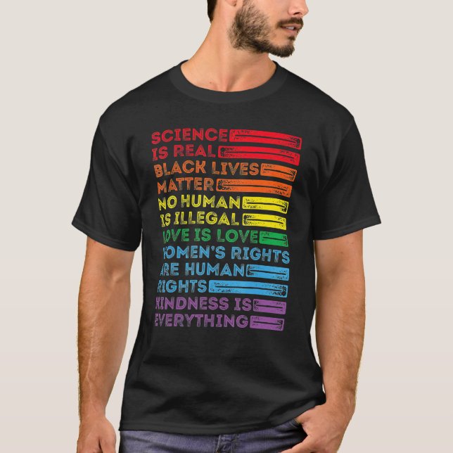 Camiseta Kindness is EVERYTHING Science is Real Love is Lov (Anverso)