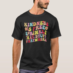 Camiseta Kindness is free motivational positive quote for k
