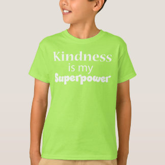 Camiseta Kindness is my Superpower