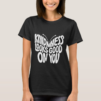 Camiseta Kindness Looks Good Butterfly Typography