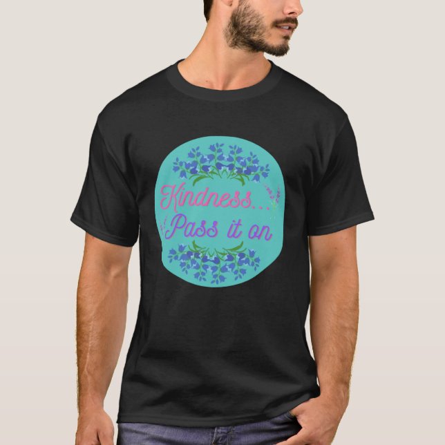 Camiseta Kindness pass it on be kind teal circle pretty blu (Anverso)