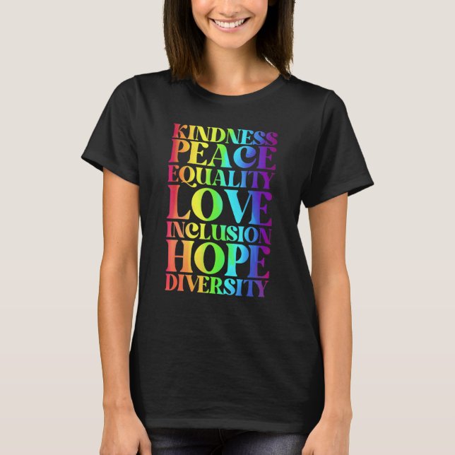 Camiseta Kindness Peace Equality Inclusion Diversity Human  (Anverso)