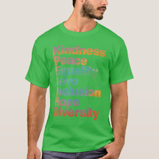 Camiseta Kindness Peace Equality Love Inclusion Hope Divers