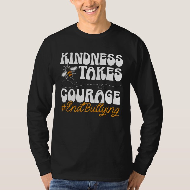 Camiseta Kindness Takes Courage Motivational Anti Bullying  (Anverso)