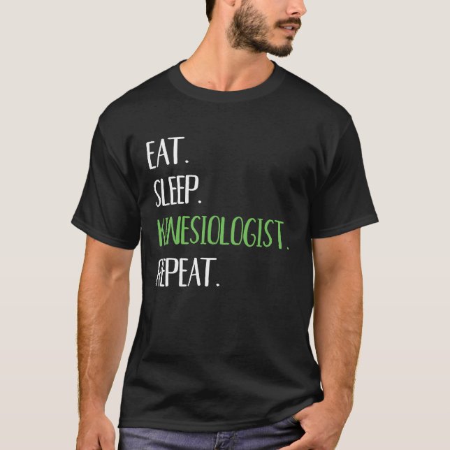 Camiseta Kinesiólogo Eat Sleep Repetir Terapia Kinesiológic (Anverso)