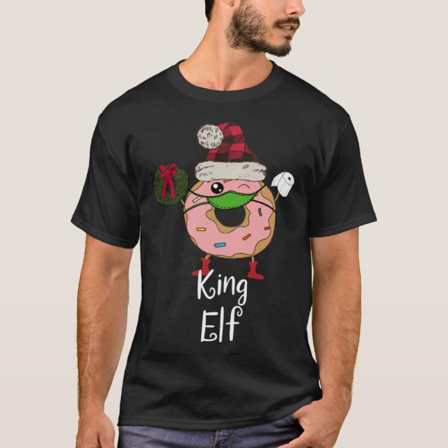 Camiseta King Elf Quarantine Christmas  Donut 2020 Meme Men (Anverso)
