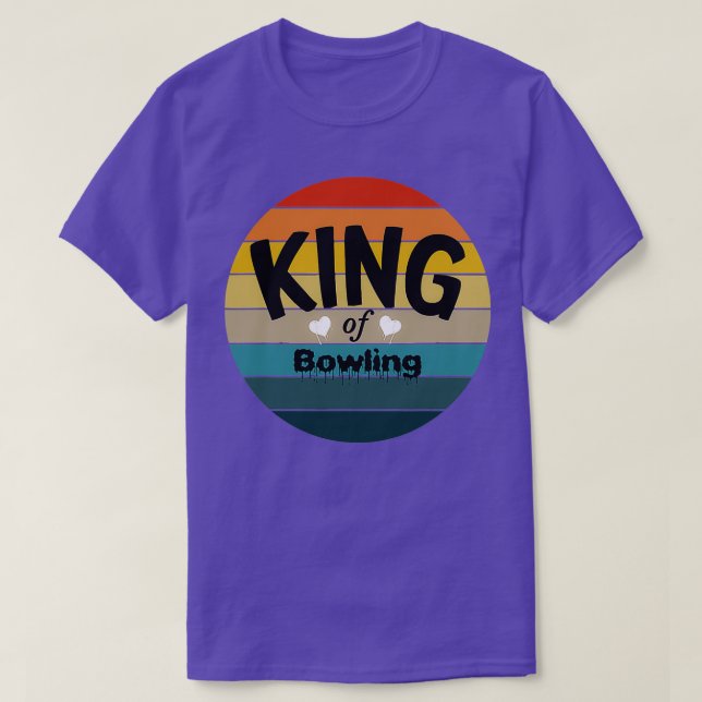 Camiseta King Of Bowling Bowler Ball T (Diseño del anverso)