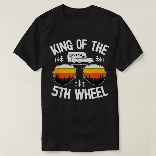 Camiseta King Of The 5th Wheel Camper Dad (Diseño del anverso)