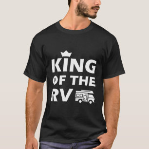 Camiseta King Of The Rv Funny Rv Regalos Ideas De Regalo De