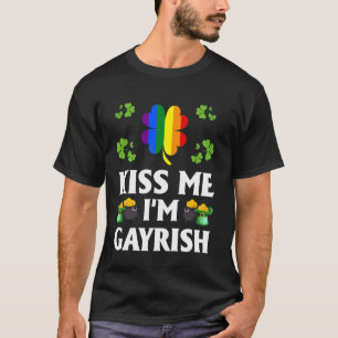 Camiseta Kisme I M Gayrish Gay Lgbt Orgullo gracioso St Pat