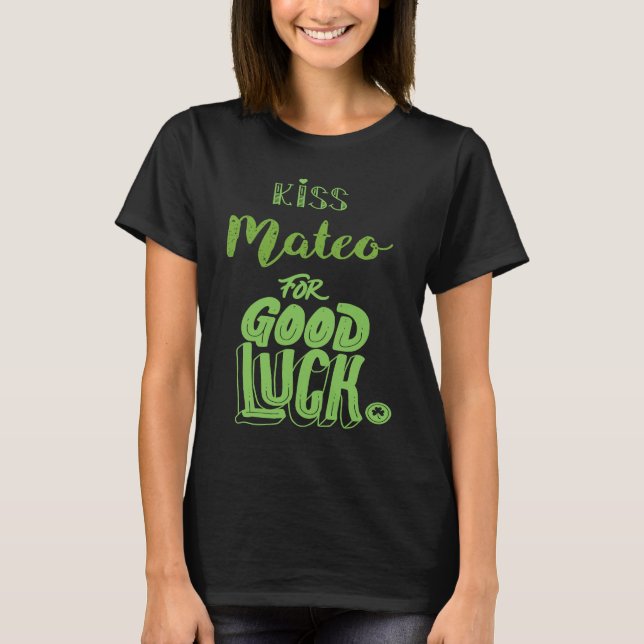 Camiseta Kiss Mateo For Good Luck  St Patricks (Anverso)