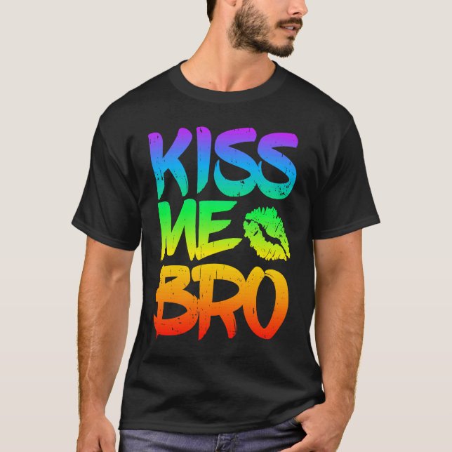 Camiseta Kiss Me Bro Gay Pride Month LGBT homosexual Rainbo (Anverso)