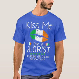 Camiseta Kiss me florista Irlandés borracho St Patrick Gift