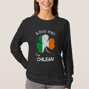 Camiseta Kiss Me I M Chileno Shamrock Chile St Patrick S Da