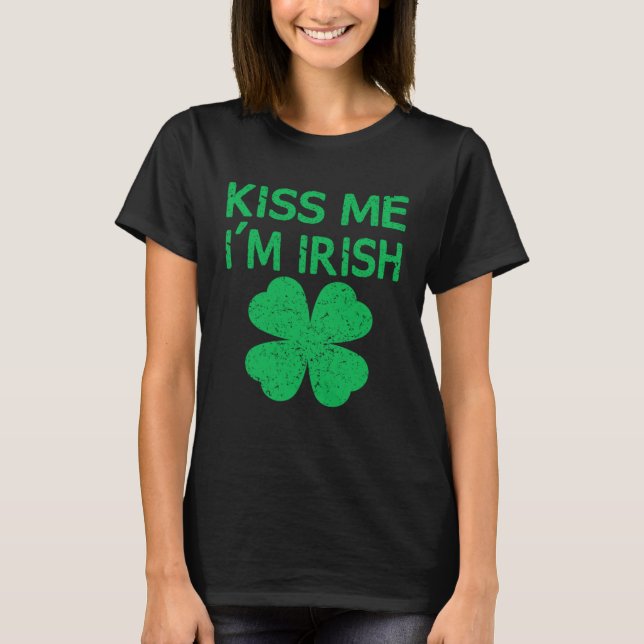 Camiseta Kiss Me I m Irish Saint Patrick Day (Anverso)