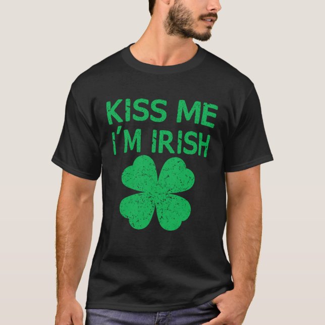 Camiseta Kiss Me I m Irish Saint Patrick Day (Anverso)