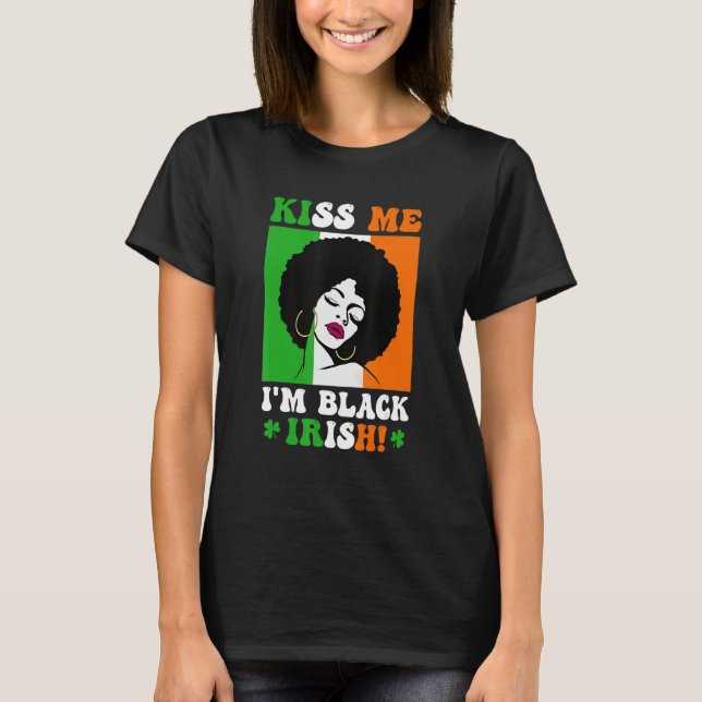 Camiseta Kiss Me I'm Black Irish St Patricks Day Black Wome (Anverso)