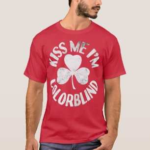 Camiseta Kiss Me I'm Colorblind St Patricks Day Funny Irish