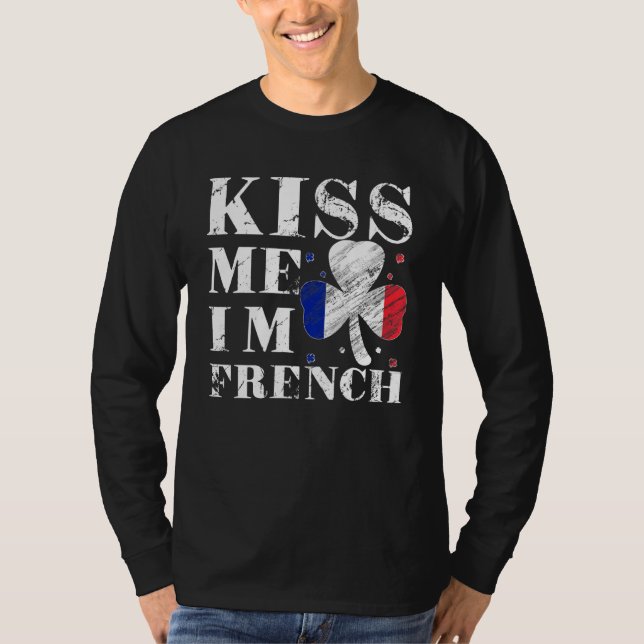 Camiseta Kiss Me I'm French T-Shirt Saint Patrick Day (Anverso)