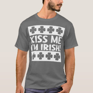 Camiseta Kiss Me Im Irish